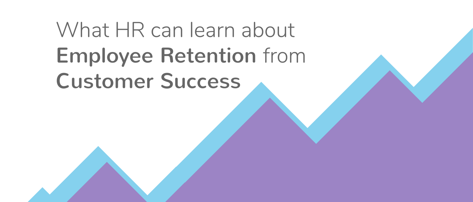 customer success and employee retention